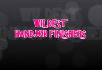 Wildest Handjob Finishers